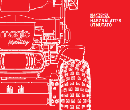Red manual cover for a magic Mobility electric wheelchair, shown as a blueprint-style line drawing with logos and Hungarian text for the user guide.