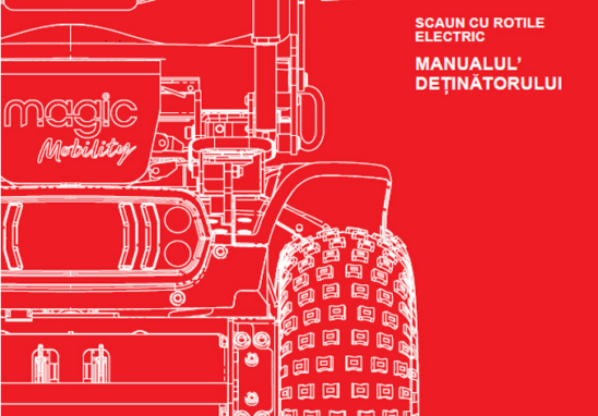 Red brochure cover showing a white line drawing of an electric wheelchair, with 'Magic Mobility' branding and Romanian text about owner's manual.